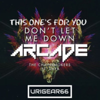 This One's For You Vs Arcade Vs Don't Let Me Down (URIGEAR Mashup) by URIGEAR