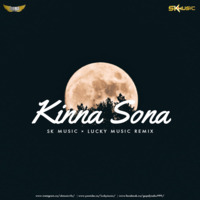 Kinna Sona Remix by SK MUSIC VFX