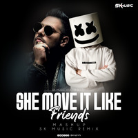 She Move It Like_Vs_Friends_Mashup by SK MUSIC VFX