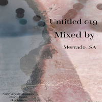 Untitled 019 Mixed By MercadoSA by MercadoSA.