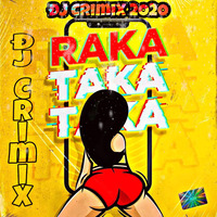 07 MinimiX Raka Taka [ ¡ DJ CrimiX 2O2O ! ] - Dosis Juerguera by DJ CrimiX Oficial