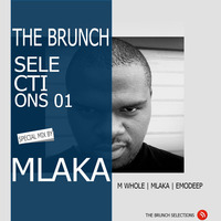 The Brunch Selections #001 // Special Mix by Dj Mlaka // by THE BRUNCH SELECTIONS