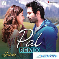 Pal - Jalebi (A.d.M Remix 2k19) by ANINDO MAZUMDAR