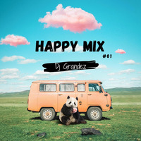 DJ Grandez ✘ Happy Mix #01 by DJ GRANDEZ