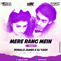 Mere Rang Mein ( Maine Pyar Kiya ) Ronald James Remix &amp; Yash Bayker by AIMP