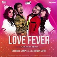Love Fever - ( Marathi Remix ) - DJ Sunny Kamptee &amp; DJ Hardik Surat by AIMP