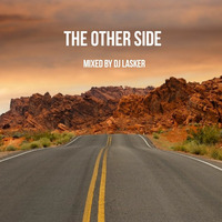 The Other Side Mixed By DJ Lasker by Lasker D'Mello