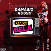 Damásio Russo -  Bela by Dave South
