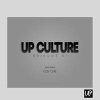 Up Culture Episode 01 // Guest Mix By Sae by The Up Culture