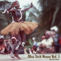 Elo_music | Afro Tech House Mix Vol. 1 by elo_music