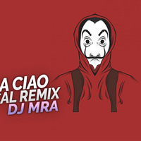 Bella Ciao (Tropical House Remix) - DJ MRA by Remix Square