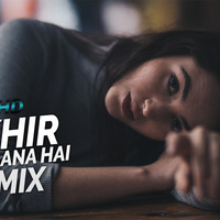 Aakhir Tumhe Aana Hai - Remix - DJ MHD by Remix Square