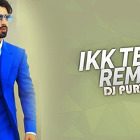 Ikk Tera (Remix) - DJ Purvish by Remix Square