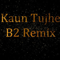 Kaun Tujhe (M.S. Dhoni) B2 Remix by B2 REMIXES