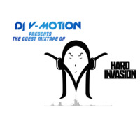 DJ V-Motion presents The Guest Mixtape of "Hard Invasion" by DJ V-Motion