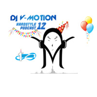 DJ V-Motion Hardstyle Podcast #12 | The 1 Year Anniversary Special by DJ V-Motion