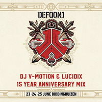 Defqon.1 - The 15 Year Anniversary Mix | By DJ V-Motion & Lucidix by DJ V-Motion