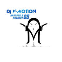 DJ V-Motion Hardstyle Podcast #06 | With 30 min. Guest Mix of: JayDee by DJ V-Motion