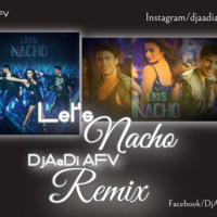 Lets Nacho Feature Edm Mixed By DjAaDi AFV by DjAaDi AFV