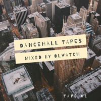 DANCEHALL TAPES #1 | OLWATCH (05/05/20) by Olwatch