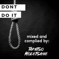 Dont do it mixed by MLTS by M.A.S