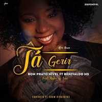 Tá Gerir [Original Mix] - Bom Prato Nivel Feat Benivaldo & Mauro No Beat by Bom Prato Nível