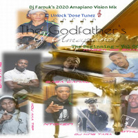 Dj Farouk's Amapiano 2020 Vision - The Godfather's Of Amapiano, Vol 0603 - Edition 1 by Farouk DaDeejay's Mixtapes - South Africa