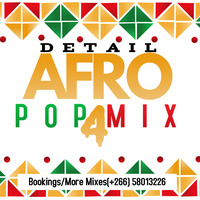 DE TAIL007 -2020 AfroPop Mix 4  (15052020) by Bahlakoana De Tail Mohatla