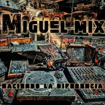 Vj Miguel Mixx
