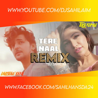 Tere Naal (Remix) by DJ Sahil AiM