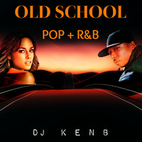 Old School Pop &amp; R&amp;B (2000 - 2005) by DJ KenB