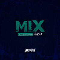 [ CESAR DJ ] - Mix Variado #04 by Cesar Dj
