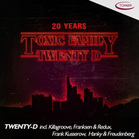 TOFA009 - TWENTY-D | Mixed by Franksen | Promomix by Toxic Family