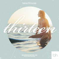 Beachhouse Podcast - Episode 13 by beachhousemusic