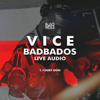 #BlaqroseLIVE - VICE (BADBADOS) Live Audio by Blaqrose Supreme