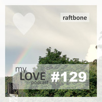 Raftbone - My Love 129 by rene qamar