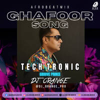 Ghaafoor (Afrobeat Mix) - DJ Orange by AIDD Official