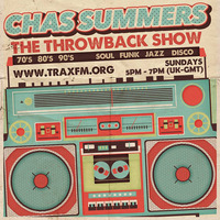 Chas Summers Throwback Show Replay on www.traxfm.org - 12th July 2020 by Trax FM Wicked Music For Wicked People