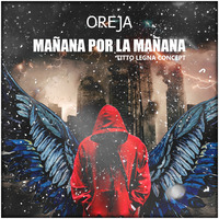 Oreja - Mañana Por La Mañana (Titto Legna Private Remix) by Titto Legna