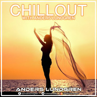 Chillout With Anders 20 by Anders Lundgren