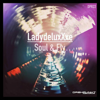 LadydeluxXxe - Fly - High - Drehpunkt Records by LadydeluxXxe
