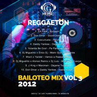 Bailoteo Mix Vol 3 - Reggaeton Mix (LG Music Legendarios) by Alonso Remix