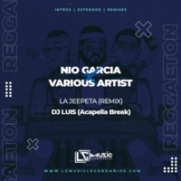 La Jeepeta - Nio Garcia x Various Artists - Dj Luis (LG Music Legendarios) - Intro Acapella Break - 88 BPM by Alonso Remix