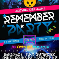 SERGIO MD @ REMEMBER PARTY VOL.2 - BOWLING TRES AGUAS · 04 SEPTIEMBRE 2020 by Sergio MD