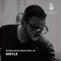 MATERIA Music Radio Show 084 by Kmyle by Techno Music Radio Station 24/7 - Techno Live Sets