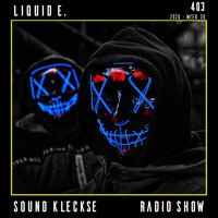 Sound Kleckse Radio Show 0403 - Liquid E. - 2020 week 30 by Sound Kleckse