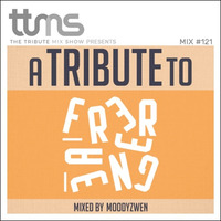 #121 - A Tribute To Freerange - mixed by Moodyzwen by moodyzwen