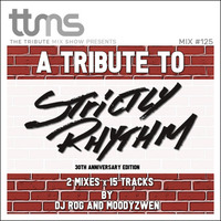 #125 A Tribute To Strictly Rhythm - Part A mixed by DJ ROG by moodyzwen
