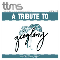 #127 - A Tribute To Giegling - mixed by Thomas Brand by moodyzwen