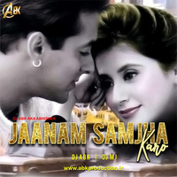 Jaanam Samjha Karo - Dj Abk &amp; Dj Mj by Dj Abk India